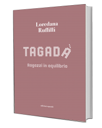 TAGADÀ. RAGAZZI IN EQUILIBRIO